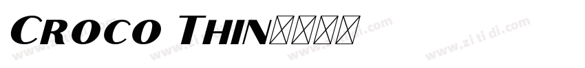 Croco Thin字体转换